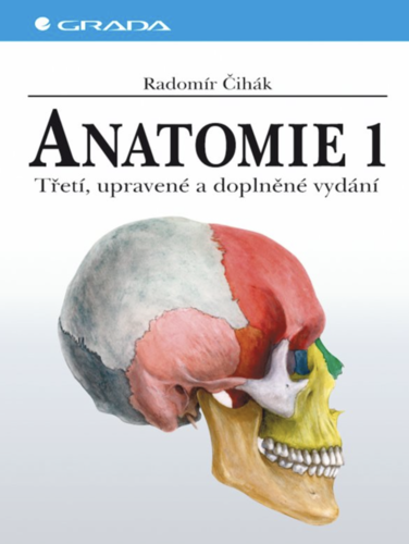 Anatomie 1, Třetí, upravené a doplněné vydání Čihák Radomír