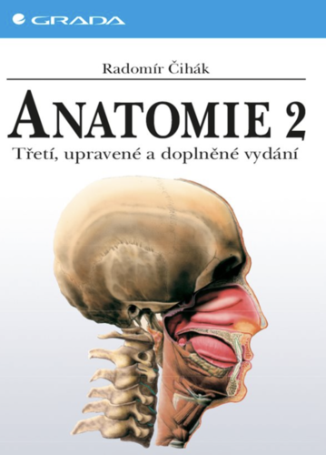 Anatomie 2, Třetí, upravené a doplněné vydání Čihák Radomír