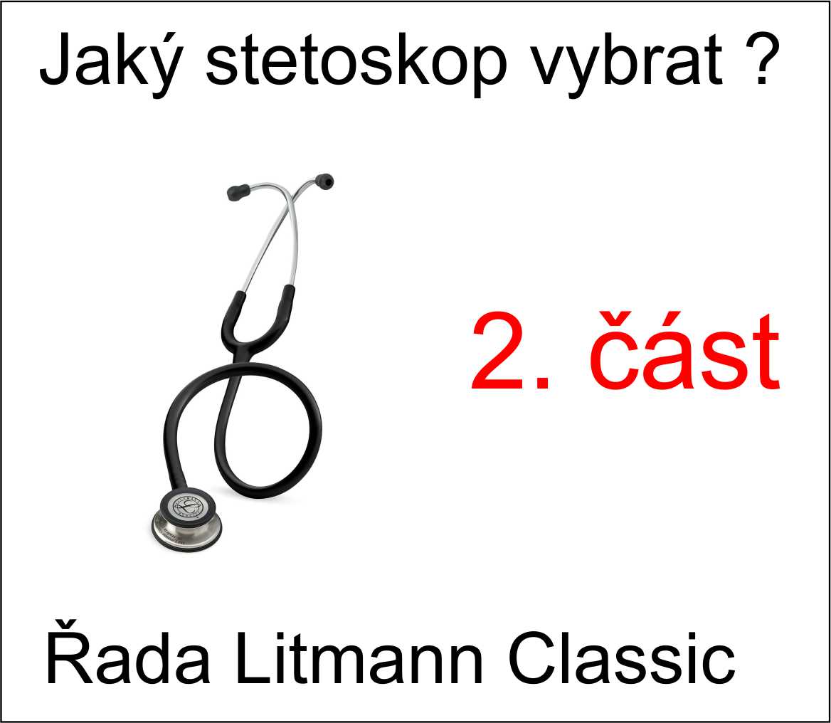 Stetoskopy Littmann Classic II a III